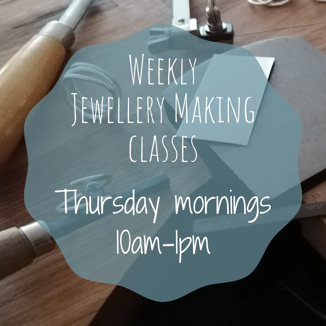 10 week jewellery class - Thursday mornings starting 16th January 2025