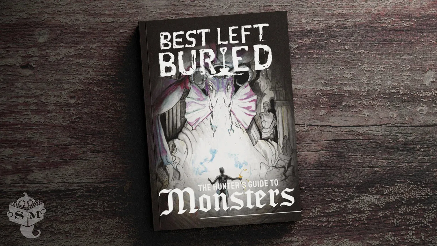 Best Left Buried: Hunter's Guide to Monsters   PDF